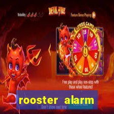 rooster alarm motorola download